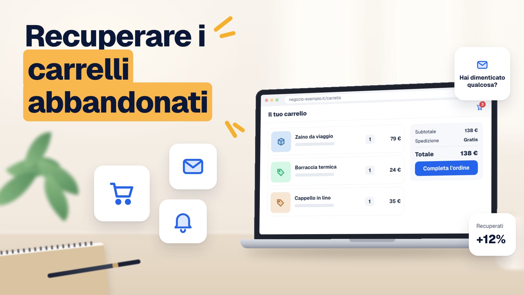 Illustrazione: carrello di un e-commerce con tre prodotti e totale, con promemoria via email per completare l'ordine